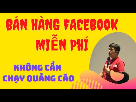 1646320148 236 BAN HANG FACEBOOK MIEN PHI KHONG CAN CHAY QUANG CAO