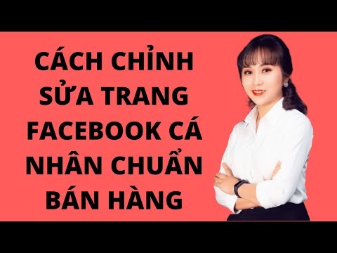 CACH CHINH SUA TRANG FACEBOOK CA NHAN CHUAN BAN HANG