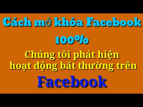 Cach mo khoa facebook 100 Phat hien hoat dong