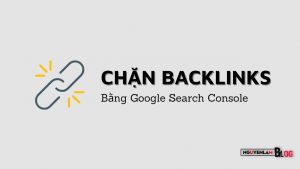 Chan Backlinks Bang Cong Cu Google Search Console