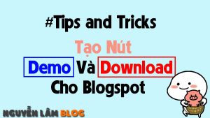 Tao Nut Demo Va Download Cho Blogspot Voi Hieu Ung