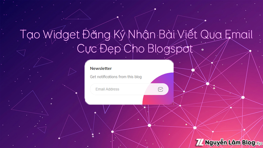 Tao Widget Dang Ky Nhan Bai Viet Qua Email Cuc